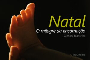 IMAGEM - Natal: o milagre da encarnação