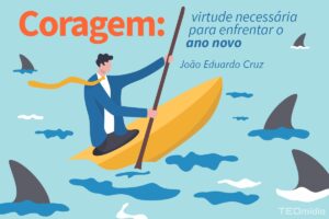 IMAGE - Coragem: virtude necessária para enfrentar o ano novo