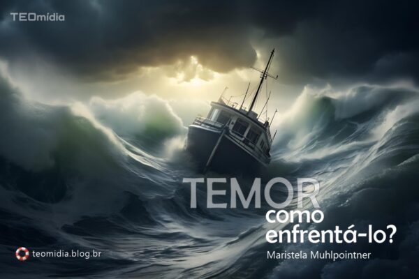 Como enfrentar o temor de um barco em meio a tempestade épica?