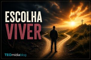 Escolha viver na estrada da fé e da teomidia.