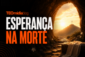 blog cristão esperança na morte.